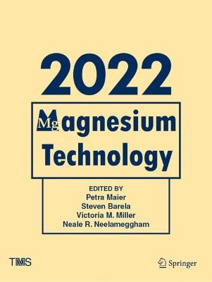 Magnesium Technology 2022 2022 ed.