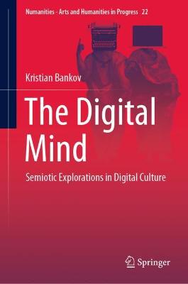 Digital Mind: Semiotic Explorations in Digital Culture