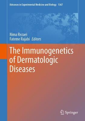 Immunogenetics of Dermatologic Diseases 2022 ed.