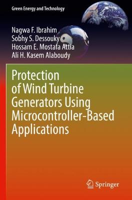 Protection of Wind Turbine Generators Using Microcontroller-Based Applications 2022 ed.
