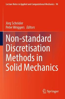 Non-standard Discretisation Methods in Solid Mechanics 2022 ed.