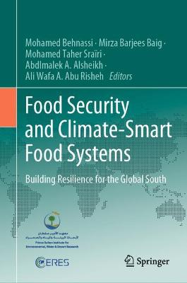 Food Security and Climate-Smart Food Systems: Building Resilience for the Global South 2022 ed.