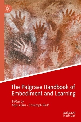 Palgrave Handbook of Embodiment and Learning 2022 ed.