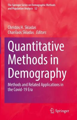 Quantitative Methods in Demography: Methods and Related Applications in the Covid-19 Era 1st ed. 2022
