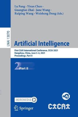 Artificial Intelligence: First CAAI International Conference, CICAI 2021, Hangzhou, China, June 5-6, 2021, Proceedings, Part II