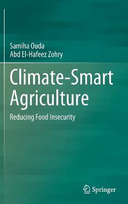 Climate-Smart Agriculture: Reducing Food Insecurity