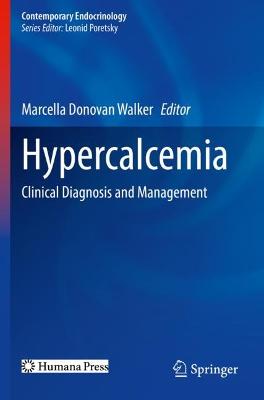 Hypercalcemia: Clinical Diagnosis and Management 2022 ed.