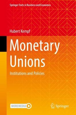 Monetary Unions: Institutions and Policies