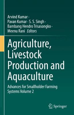 Agriculture, Livestock Production and Aquaculture: Advances for Smallholder Farming Systems Volume 2