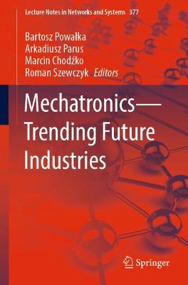 MechatronicsTrending Future Industries 1st ed. 2022