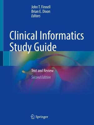 Clinical Informatics Study Guide: Text and Review 2nd ed. 2022