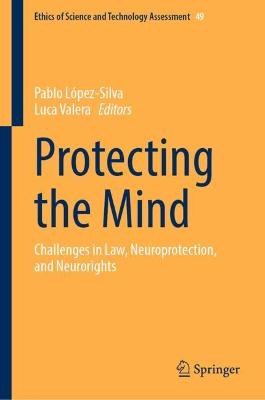 Protecting the Mind: Challenges in Law, Neuroprotection, and Neurorights