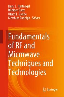 Fundamentals of RF and Microwave Techniques and Technologies 1st ed. 2023