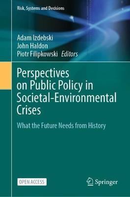 Perspectives on Public Policy in Societal-Environmental Crises: What the Future Needs from History 1st ed. 2022