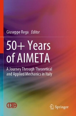 50plus Years of AIMETA: A Journey Through Theoretical and Applied Mechanics in Italy 2022 ed.