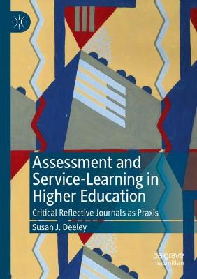 Assessment and Service-Learning in Higher Education: Critical Reflective Journals as Praxis 2022 ed.