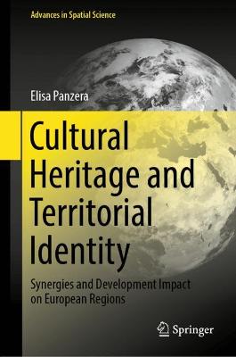 Cultural Heritage and Territorial Identity: Synergies and Development Impact on European Regions 2022 ed.