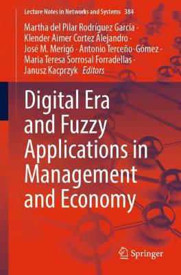 Digital Era and Fuzzy Applications in Management and Economy