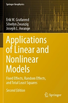 Applications of Linear and Nonlinear Models: Fixed Effects, Random Effects, and Total Least Squares Second Edition 2022