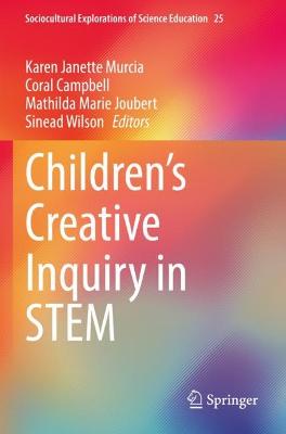 Childrens Creative Inquiry in STEM 2022 ed.