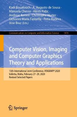 Computer Vision, Imaging and Computer Graphics Theory and Applications: 15th International Joint Conference, VISIGRAPP 2020 Valletta, Malta, February 27-29, 2020, Revised Selected Papers