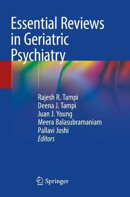 Essential Reviews in Geriatric Psychiatry 2022 ed.