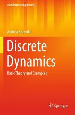 Discrete Dynamics: Basic Theory and Examples 2022 ed.
