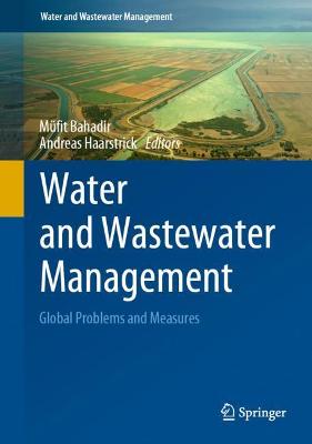 Water and Wastewater Management: Global Problems and Measures 2022 ed.