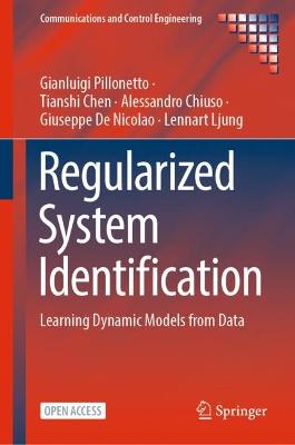 Regularized System Identification: Learning Dynamic Models from Data 1st ed. 2022
