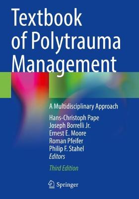 Textbook of Polytrauma Management: A Multidisciplinary Approach Third Edition 2022