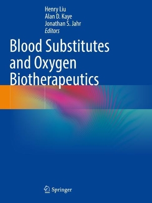 Blood Substitutes and Oxygen Biotherapeutics 2022 ed.
