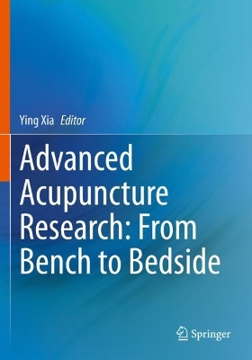 Advanced Acupuncture Research: From Bench to Bedside 2022 ed.