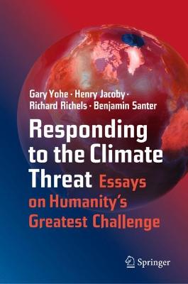 Responding to the Climate Threat: Essays on Humanity's Greatest Challenge