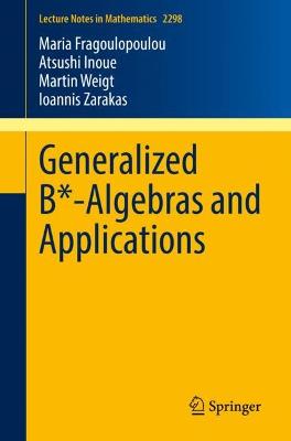Generalized B*-Algebras and Applications 1st ed. 2022