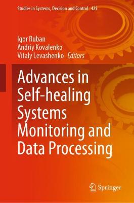 Advances in Self-healing Systems Monitoring and Data Processing