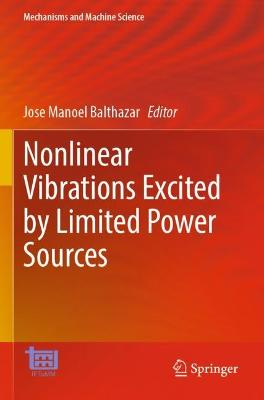 Nonlinear Vibrations Excited by Limited Power Sources 2022 ed.