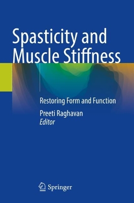 Spasticity and Muscle Stiffness: Restoring Form and Function 2022 ed.