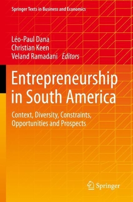 Entrepreneurship in South America: Context, Diversity, Constraints, Opportunities and Prospects 2022 ed.