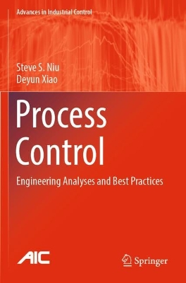 Process Control: Engineering Analyses and Best Practices 2022 ed.