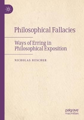 Philosophical Fallacies: Ways of Erring in Philosophical Exposition 2022 ed.