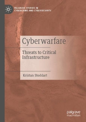 Cyberwarfare: Threats to Critical Infrastructure 2022 ed.