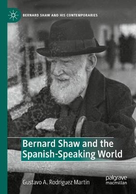Bernard Shaw and the Spanish-Speaking World 2022 ed.