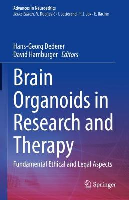 Brain Organoids in Research and Therapy: Fundamental Ethical and Legal Aspects