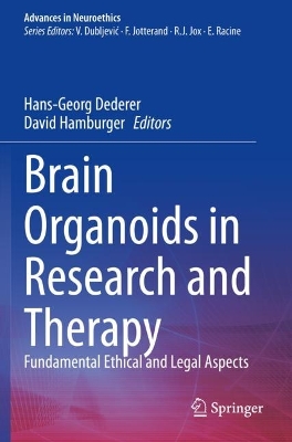 Brain Organoids in Research and Therapy: Fundamental Ethical and Legal Aspects 2022 ed.