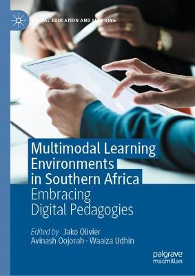 Multimodal Learning Environments in Southern Africa: Embracing Digital Pedagogies