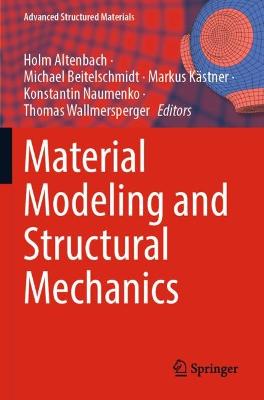 Material Modeling and Structural Mechanics 2022 ed.