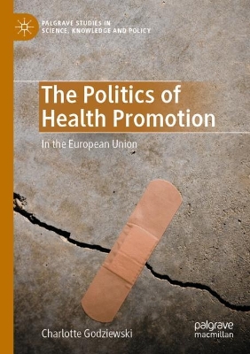 Politics of Health Promotion: In the European Union 2022 ed.