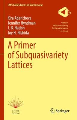 Primer of Subquasivariety Lattices