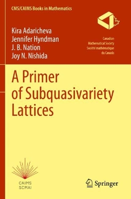 Primer of Subquasivariety Lattices 2022 ed.