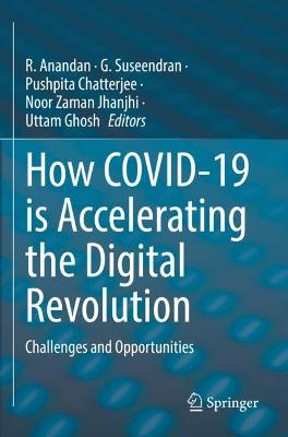 How COVID-19 is Accelerating the Digital Revolution: Challenges and Opportunities 2022 ed.